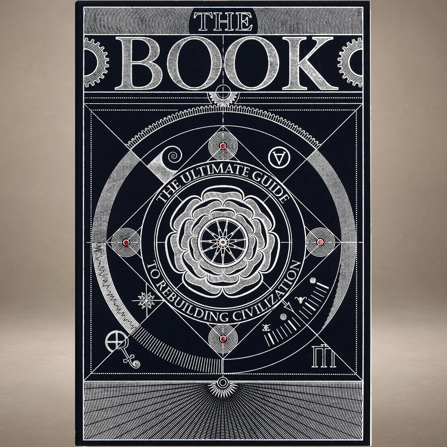 The Book: Ultimate Guide to Rebuilding a Civilization
