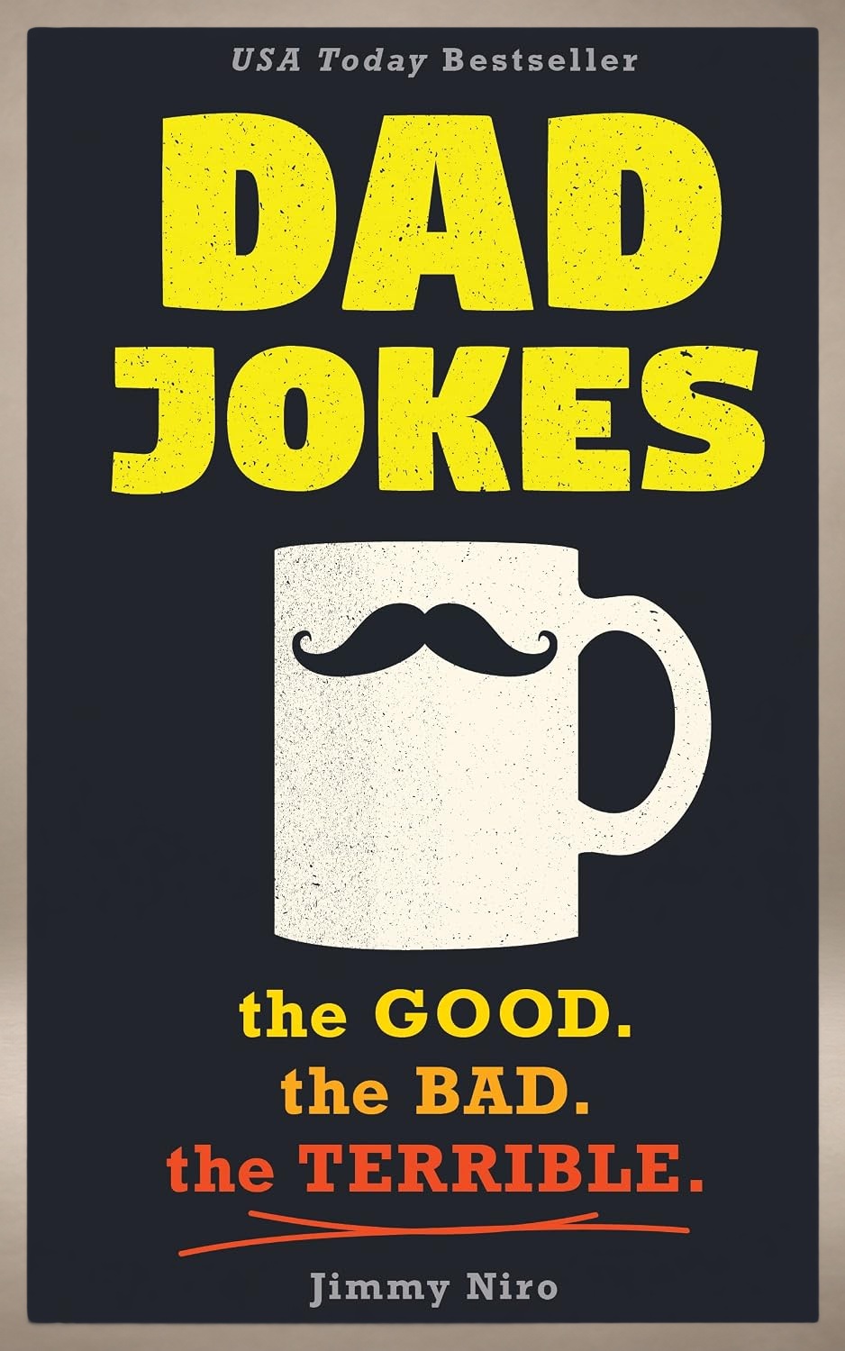 Dad Jokes: Over 600 of the Best (Worst) Jokes